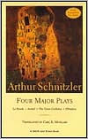 Title: Arthur Schnitzler: Four Major Plays, Author: Arthur Schnitzler