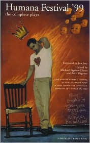 Title: Humana Festival '99: The Complete Plays, Author: Michael Bigelow Dixon