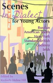 Title: Great Scenes in Dialect for Young Actors / Edition 1, Author: Kimberly Mohne