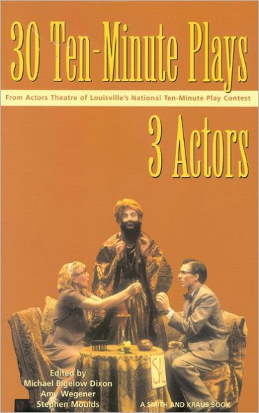 30 Ten-Minute Plays for 3 Actors / Edition 1