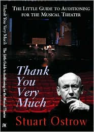 Title: Thank You Very Much (Career Development Series): The Little Guide to Auditioning for the Musical Theatre / Edition 1, Author: Stuart Oslow