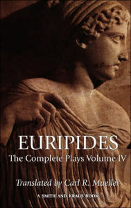 Title: Euripides: The Complete Plays, Volume IV / Edition 1, Author: Euripides