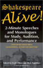 Shakespeare Alive!: Two-Minute Speeches and Monologues for Students and Actors