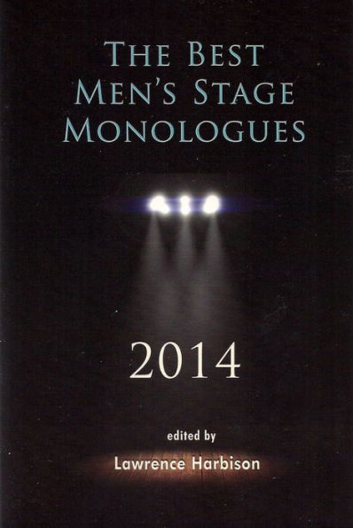 The Best Men's Stage Monologues 2014