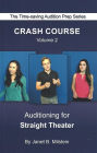 Crash Course: Auditioning for Straight Theater