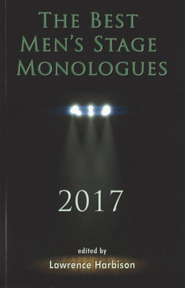 The Best Stage Monologues for Men 2017