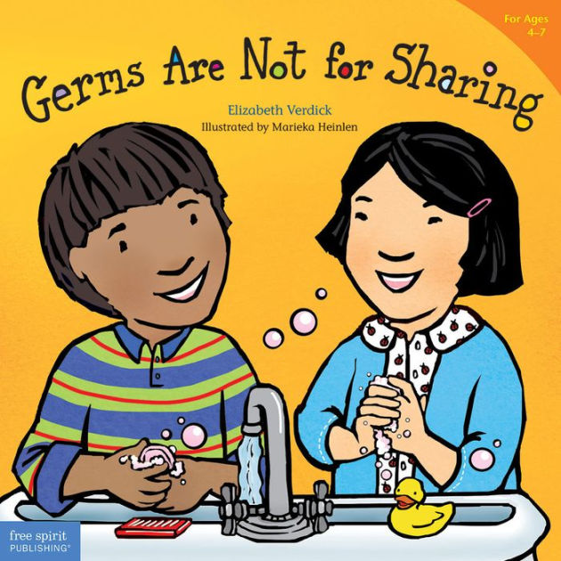 Germs Are Not for Sharing (Best Behavior Series) by Elizabeth Verdick ...