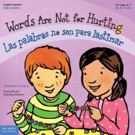 Title: Words Are Not for Hurting / Las palabras no son para lastimar (Best Behavior Series), Author: Elizabeth Verdick