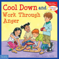 Title: Cool Down and Work Through Anger, Author: Cheri J. Meiners