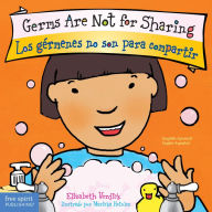 Title: Germs Are Not for Sharing / Los gérmenes no son para compartir Board Book, Author: Elizabeth Verdick
