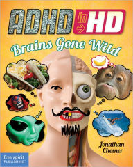 Title: ADHD in HD: Brains Gone Wild, Author: Jonathan Chesner