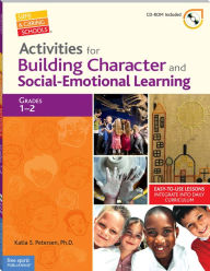 Title: Activities for Building Character and Social-Emotional Learning Grades 1-2, Author: Katia S. Petersen