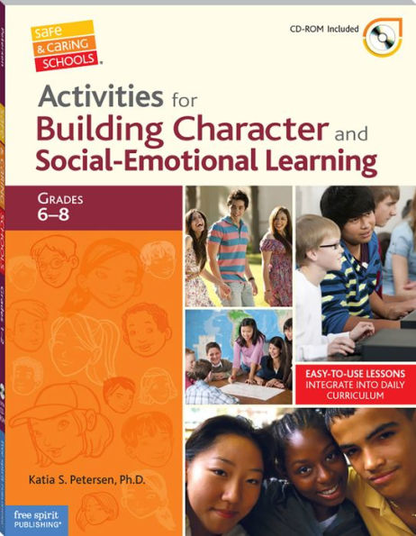 Activities for Building Character and Social-Emotional Learning Grades 6-8