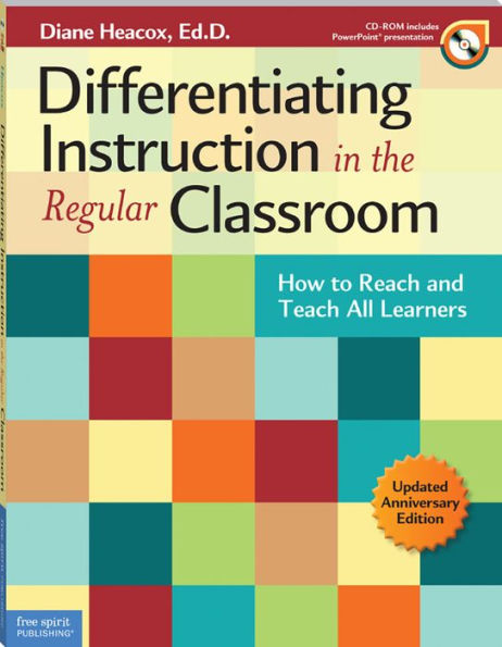 Differentiating Instruction in the Regular Classroom: How to Reach and Teach All Learners (Updated Anniversary Edition)