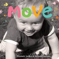 Title: Move: A board book about movement, Author: Elizabeth Verdick