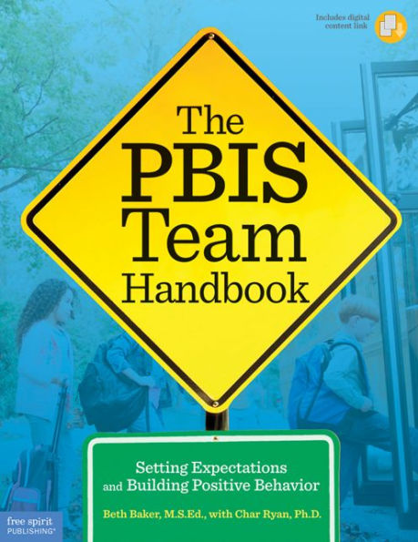 The PBIS Team Handbook: Setting Expectations and Building Positive Behavior