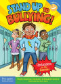 Stand Up to Bullying!: (Upstanders to the Rescue!)