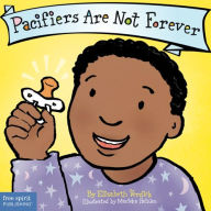 Title: Pacifiers Are Not Forever (Best Behavior Series), Author: Elizabeth Verdick