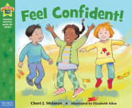 Title: Feel Confident!: A Book about Self-Esteem, Author: Cheri J. Meiners