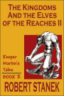 The Kingdoms & The Elves Of The Reaches II (Keeper Martin's Tales, Book 2)