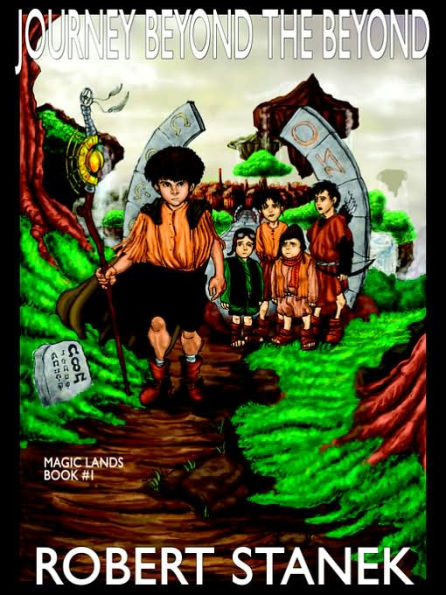 Journey Beyond the Beyond: Special Edition (Magic Lands Book #1)
