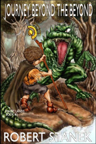 Title: Journey Beyond the Beyond: A Ruin Mist-Magic Lands Novel, Author: Robert Stanek