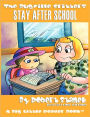 Stay After School (The Bugville Critters #10, Lass Ladybug's Adventures Series)