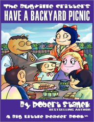 Title: Have a Backyard Picnic (The Bugville Critters #14, Lass Ladybug's Adventures Series), Author: Robert Stanek