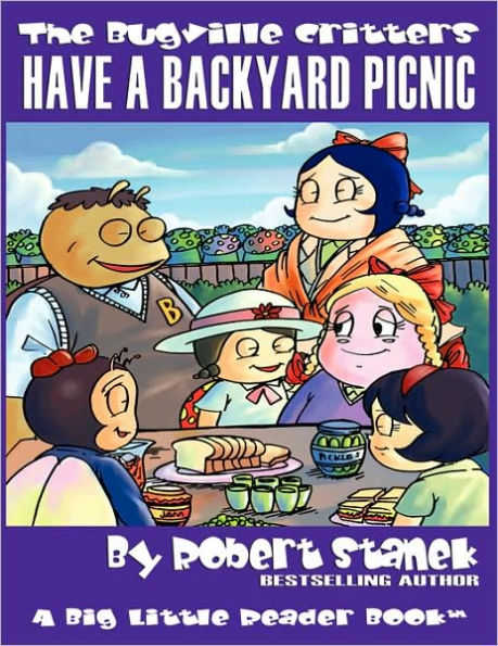 Have a Backyard Picnic (The Bugville Critters #14, Lass Ladybug's Adventures Series)