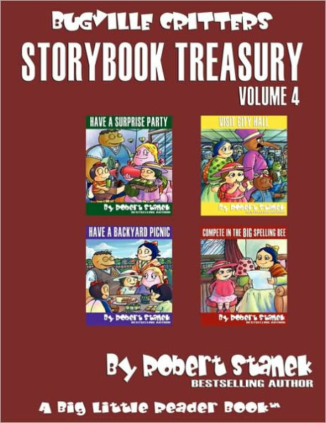 Robert Stanek's Bugville Critters Storybook Treasury, Volume 4