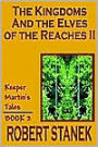 The Kingdoms and the Elves of the Reaches II (Keeper Martin's Tales, Book 2)