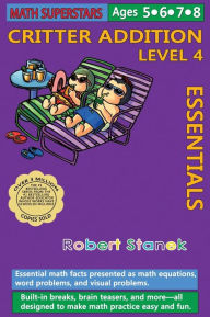 Title: Math Superstars Addition Level 4, Library Hardcover Edition: Essential Math Facts for Ages 5 - 8, Author: Robert Stanek