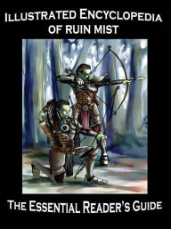 Title: Illustrated Encyclopedia of Ruin Mist: The Essential Reader's Guide (Fantasy Series), Author: Robert Stanek