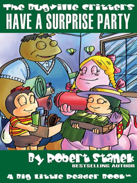 Have a Surprise Party (Bugville Critters, Lass Ladybug's Adventure Series)