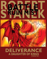 Title: Deliverance: A Daughter of Kings Comic #2 (Epic Fantasy Series), Author: Robert Stanek