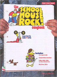 Title: The School House Rock Songbook, Author: Hal Leonard Corp.