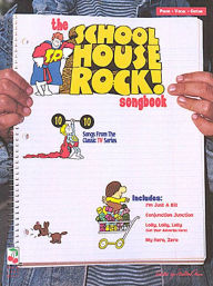 Title: The School House Rock Songbook, Author: Hal Leonard Corp.