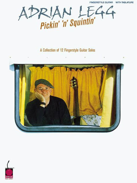 Pickin' 'n' Squintin': A Collection of 12 Fingerstyle Guitar Solos