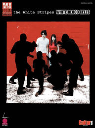 Title: The White Stripes - White Blood Cells, Author: Cherry Lane Music Company