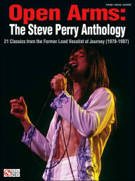 Title: Open Arms: The Steve Perry Anthology: 21 Classics from the Former Lead Vocalist of Journey (1978-1997), Author: Journey