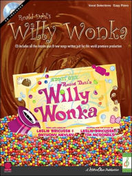 Title: Roald Dahl's Willy Wonka, Author: Anthony Newley