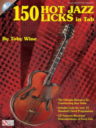 Title: 150 Hot Jazz Licks in Tab, Author: Toby Wine