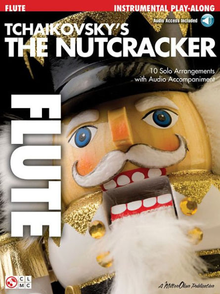 Tchaikovsky's The Nutcracker - Instrumental Play-Along for Flute (Book/Online Audio)