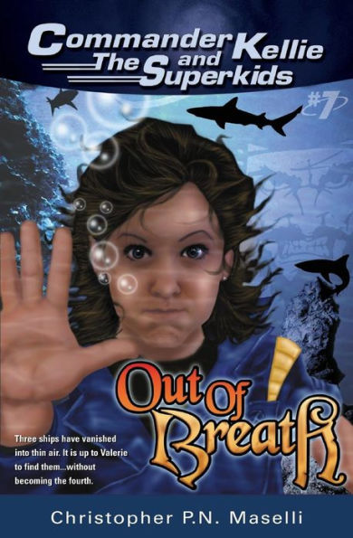 (Commander Kellie and the Superkids' Novel #7) Out of Breath
