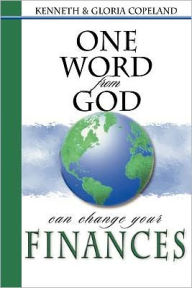 Title: One Word From God Can Change Your Finances, Author: Kenneth Copeland