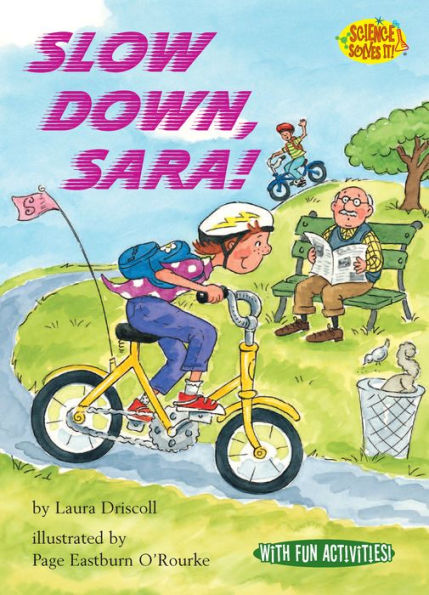 Slow Down, Sara! (Science Solves It! Series)