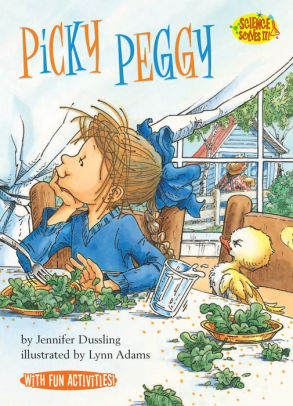 Picky Peggy by Jennifer Dussling, Lynn Adams, Paperback | Barnes & NobleÂ®