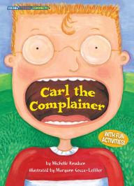 Title: Carl the Complainer, Author: Michelle Knudsen