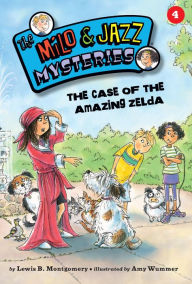 Title: The Case of the Amazing Zelda (Milo and Jazz Series #4), Author: Lewis B. Montgomery