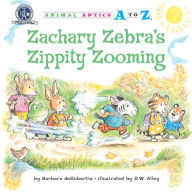 Title: Zachary Zebra's Zippity Zooming, Author: Barbara deRubertis